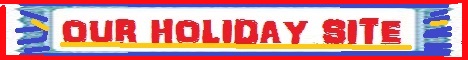 Our Holiday Site Banner Our Holiday Site banner
